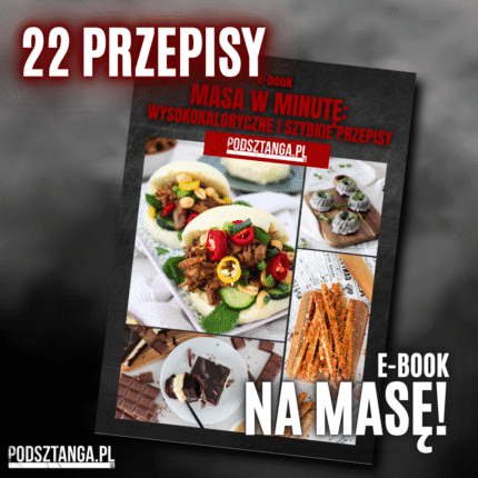 E-book "MASA W MINUTĘ!" | Przepisy na wysokokaloryczne i szybkie jedzenie