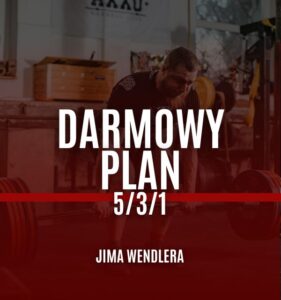 Darmowy plan treningowy 5/3/1 Jima Wendlera | Trening siłowy