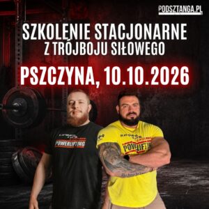 Szkolenie z Trójboju Siłowego | 10.10.2026, Pszczyna